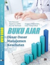 Ebook: Buku Ajar Dasar-dasar Manajemen Kesehatan