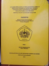 Analisis Perbandingan Pengaruh Pengambilan Keputusan Pembelian Konsumen Produk Makanan Cepat Saji Ditinjau Dari Segi Kualitas Harga Dan Promosi