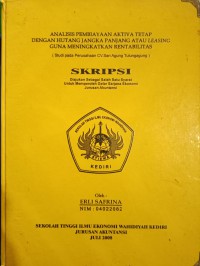 Analisis Pembiayaan Aktiva Tetap Dengan Hutang Jangka Panjang Atau Leasing Guna Meningkatkan Rehabilitas