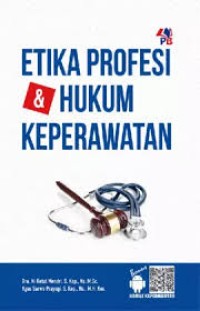 Etika Profesi & Hukum Keperawatan