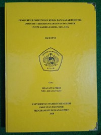 Pengaruh Lingkungan Kerja Dan Karakteristik Individu Terhadap karyawan Di Apotek Umum Raisha Farma, Malang