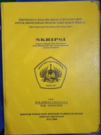 Pentingnya Analisis Break Event Point (BEP) Untuk Menetapkan Produk Yang Harus Terjual