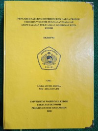 Pengaruh Saluran Distribusi Dan Harga Produk TerhadapVolume Penjualan Majalah Aham Yayasan Perjuangan Wahidiyah Kota Kediri