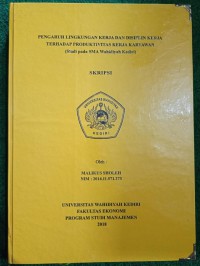 Pengaruh Lingkungan Kerja Dan Disiplin Kerja Terhadap Produktivitas Kerja Karyawan