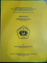 Penerapan Metode Alokasi Biaya Bersama Sebagai Dasar Penentuan Harga Pokok Produksi Per Unit