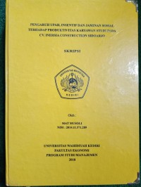 Pengaruh Upah, Insentif Dan Jaminan Sosial terhadap Produktivitas Katyawan