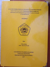 Analisis Perbandingan Penggunaan Bahan Bakar Kayu Dan Gas LPG Terhadap Profitabilitas