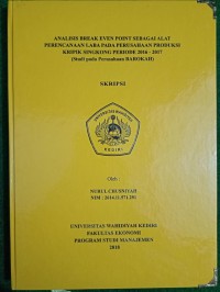 Analisis Break Event Point Sebagai Alat Perencanaan Laba Pada Produksi Kripik Singkong Periode 2016-2017