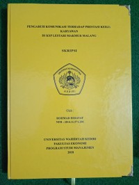 Pengaruh Komunikasi Terhadap Prestasi Kerja Karyawan Di KSP Lestari Makmur Malang