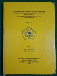 Pengaruh Efisiensi Pengendalian Biaya Dan Tingkat Perputaran Modal Kerja Terhadap Rehabilitas