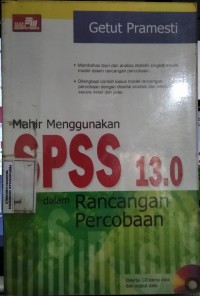 Mahir Menggunakan SPSS 13.0 Dalam Rancangan Percobaan