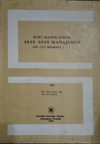 Buku Materi Pokok Asas-Asas Manajemen