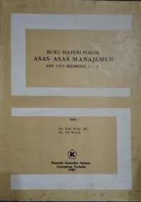 Buku Materi Pokok Asas-Asas Manajemen