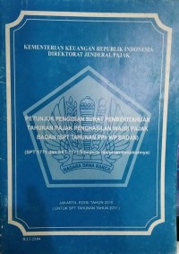 Petunjuk Pengisian Surat Pemberitahuan Tahunan Pajak Penghasilan Wajib Pajak Badan (SPT Tahunan PPh WP Badan)