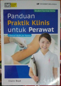 Panduan : Praktik Klinik Untuk Perawat