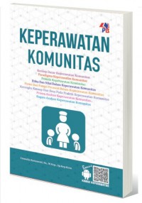 Keperawatan Komunitas : Kensep Dasar Keperawatan Komunitas