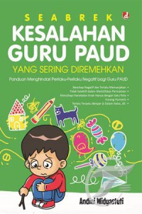 Seabrek : Kesalahan Guru PAUD Yang Sering Diremehkan
